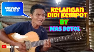 VIRAL-lagu untuk didi kempot by mas detol