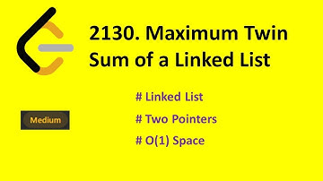 2130. Maximum Twin Sum of a Linked List Leetcode (O(1) space complexity)