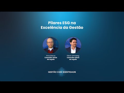 Gestão com Identidade: Pilares ESG na Excelência da Gestão