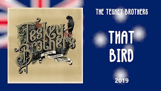 The Teskey Brothers - "That Bird" [2019]