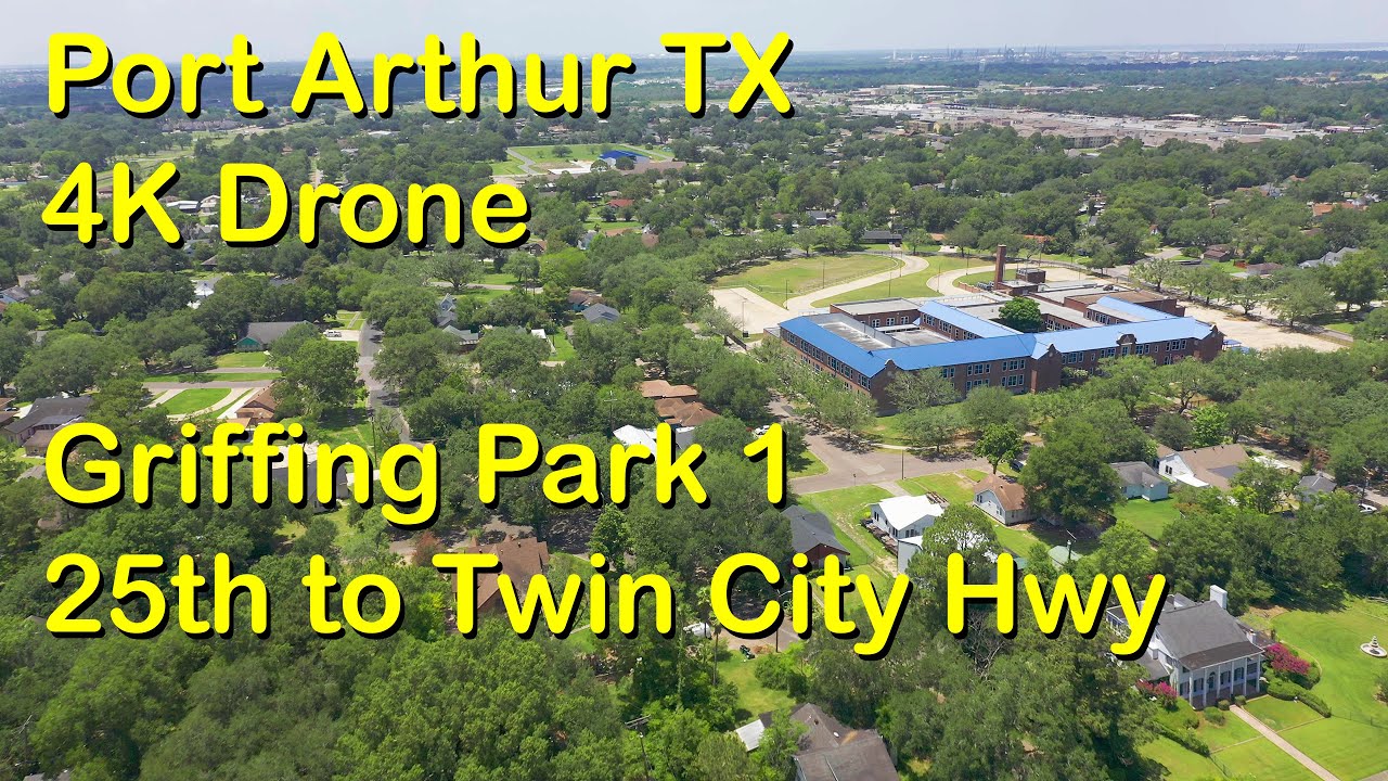 4K Drone Griffing Park 1 Labeled. Port Arthur TX. YouTube