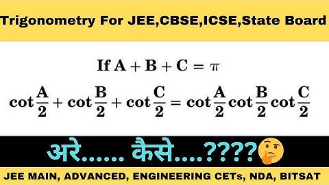 If A+B+C=π, Prove: cotA/2 + cotB/2 + cotC/2 = cotA/2.cotB/2.cotC/2 | JEE,11th,12th,CBSE,ICSE
