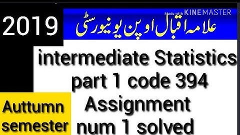 Aiou intermediate Students Statistics part 1 code 394 Assignment num 1 solved Auttumn semester 2019