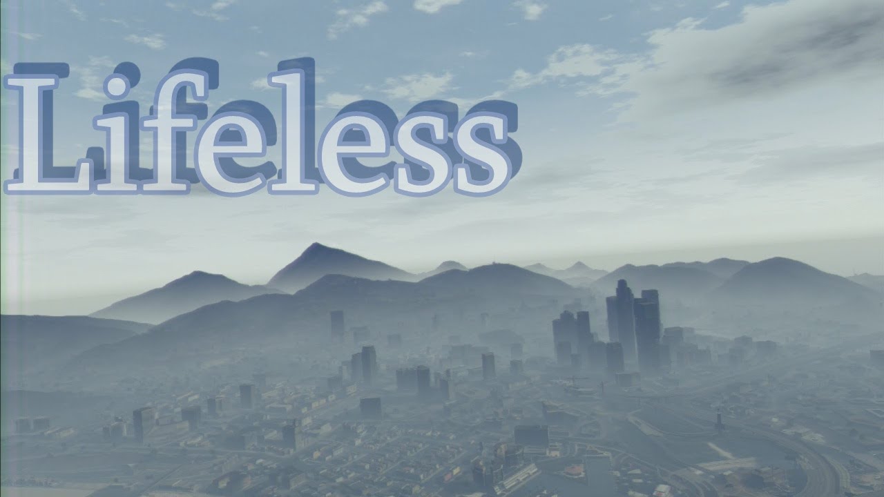 Lifeless | Grand Theft Auto 5 Montage