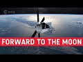 ESA & NASA | Forward to the Moon