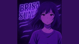 BRISA SUAVE (SUPER SLOWED) - GPhonk73