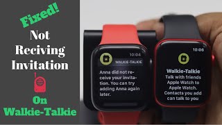 Can't Send WalkieTalkie Invite from Apple Watch 6, SE, 5, 4 & How to Fix