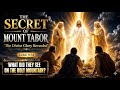 THE SECRET OF MOUNT TABOR
