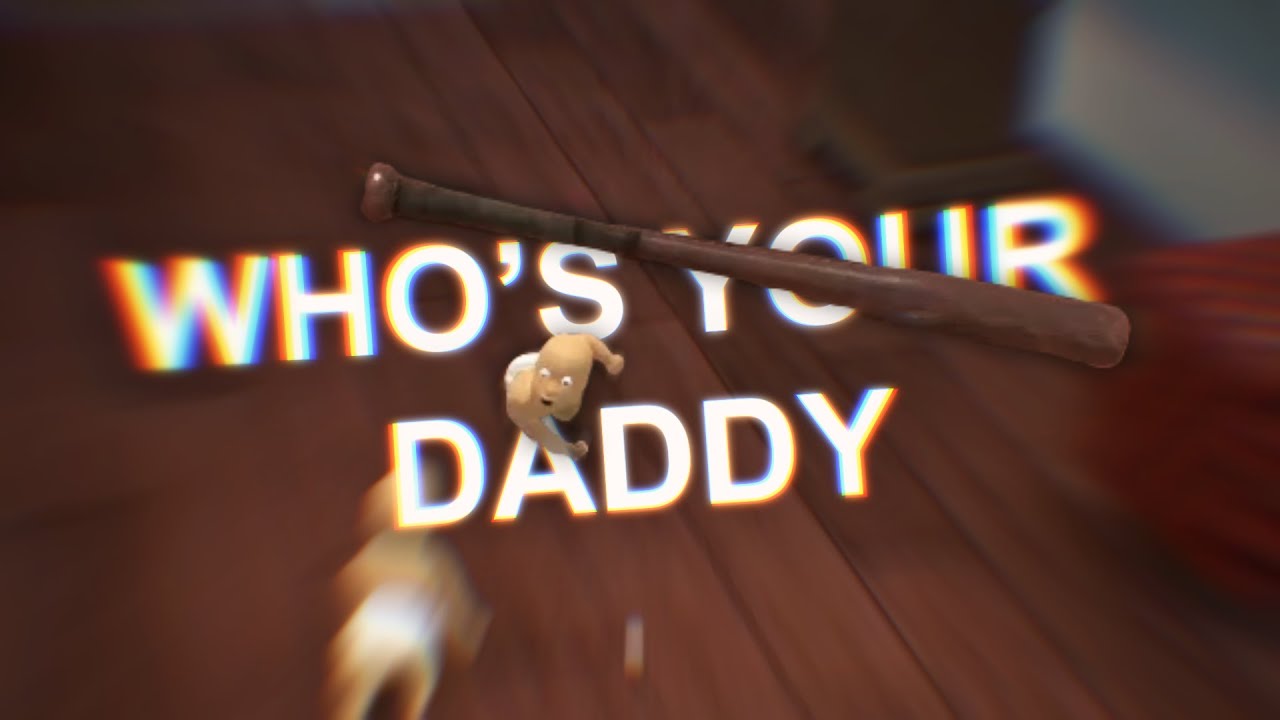 We played Who's Your Daddy...