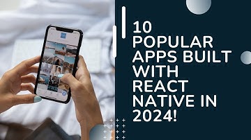 10 Popular Apps built using React Native in 2024 | VisionX
