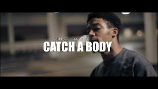 Juice Da Gee - Catch A Body (  Video) Shot By @A309Vision