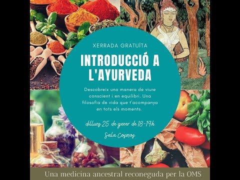 Vídeo: Què és L’Ayurveda