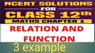 Class 12Th Math Chapter 1 Example 3