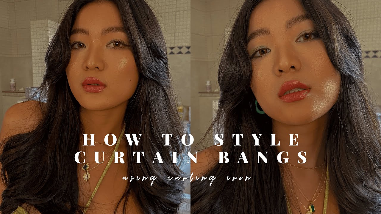 how to style curtain bangs with curling iron