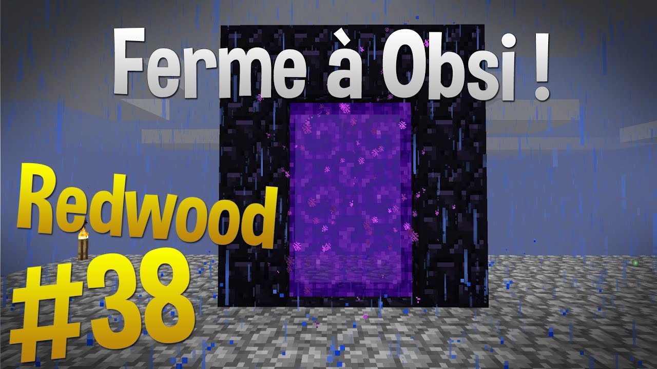 Ferme à portails/obsidienne ! | Episode 38 - Serveur Redwood