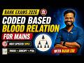 Coded Blood Relation MAINS Master Class | Coding Concepts + Practice Set |1 CONCPET=5MARKS |Mani Sir