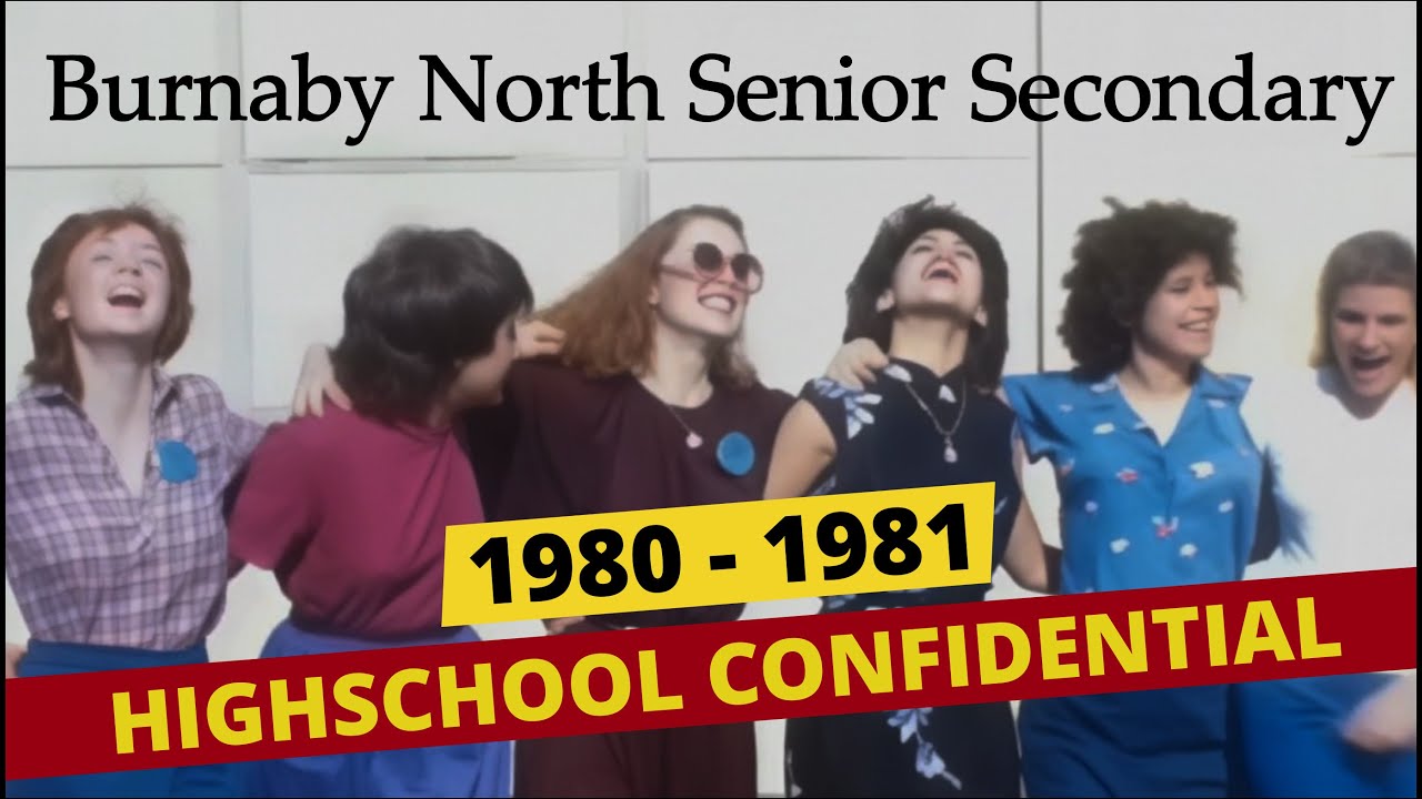 Burnaby North Senior Secondary  1980 - 1981