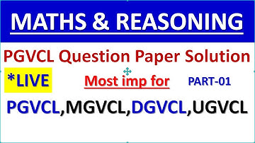 Maths And Reasoning For PGVCL QUESTIONS PAPER SOLUTIONS IMP FOR PGVCL,UGVCL,MGVCL,DGVCL