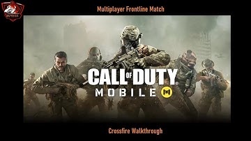 COD Mobile: Multiplayer Frontline Match Crossfire Map Walkthrough (Android)