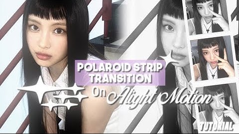 Polaroid strip transition || ALIGHT MOTION tutorial