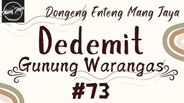 DEDEMIT GUNUNG WARANGAS 73, Dongeng Enteng Mang Jaya, Carita Sunda @MangJayaOfficial