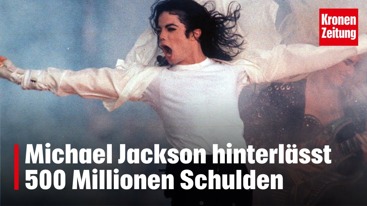 Michael Jackson hat 500 Millionen Schulden hinterlassen | krone.tv NEWS