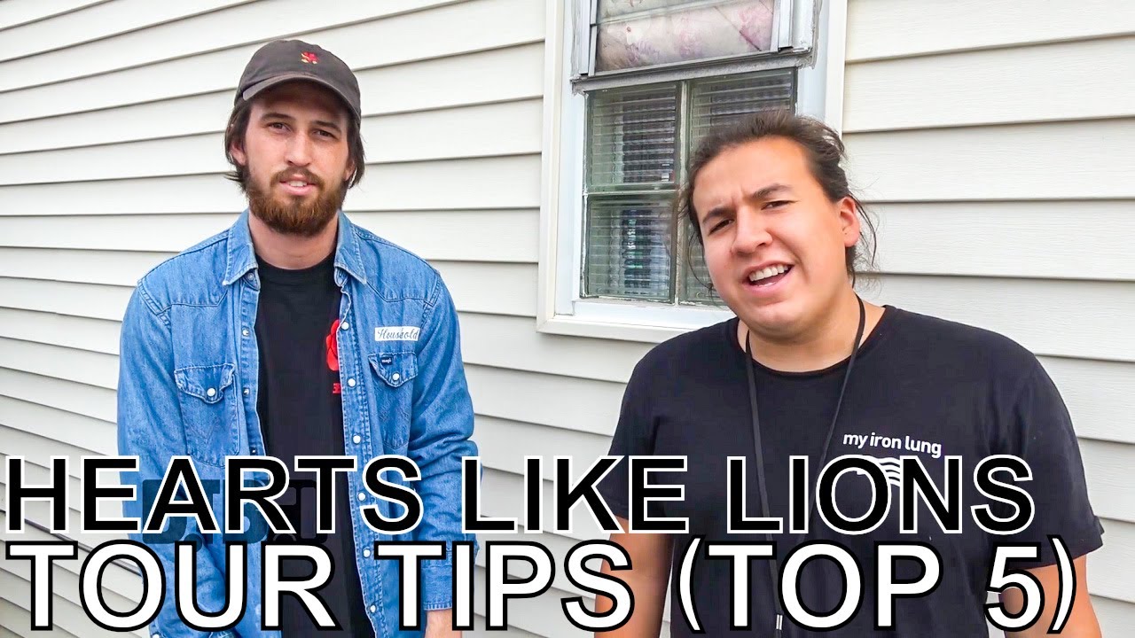 Hearts Like Lions - TOUR TIPS (Top 5) Ep. 623