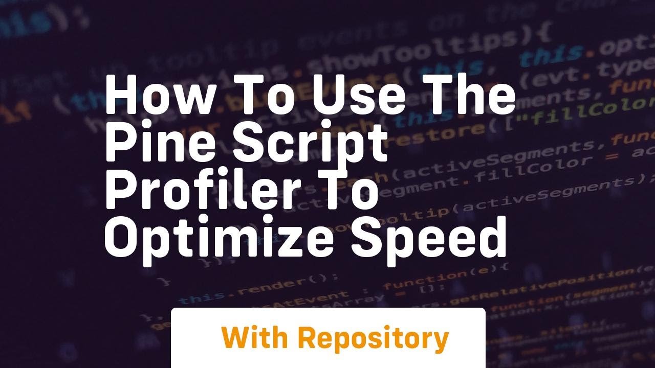 how to use the pine script profiler to optimize speed
