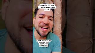 Alguém Fez Um Comentário Sobre Você