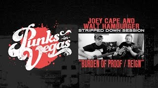 Joey Cape of Lagwagon &amp; Walt Hamburger &quot;Burden of Proof/Reign&quot; Punks in Vegas Stripped Down Session