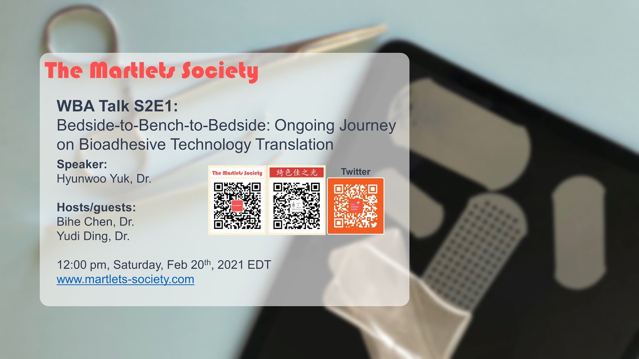 WBA Talk S2E1: Bedside-to-Bench-to-Bedside: Ongoing Journey on Bioadhesive Technology Translation