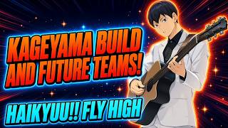 KAGEYAMA BUILD AND TEAM!!| HAIKYU FLY HIGH!