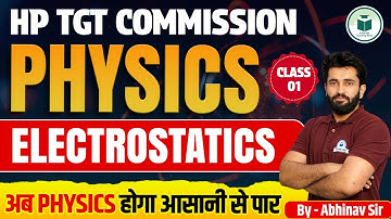 HP TGT Commission 2025 | Physics | Electrostatics| Class-1 | Civilstap Teaching Exam| By Abhinav Sir