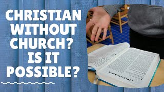 Do I HAVE to go to church?