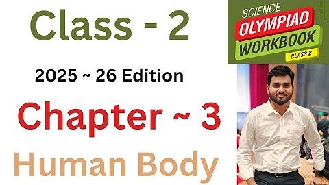 NSO National Science Olympiad | Class - 2 | C- 3 | Human Body - Questions | By - Sudhir Sir