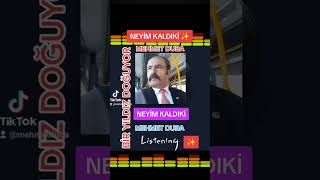 MEHMET DUBA -NEYİM KALDIKİ-2026