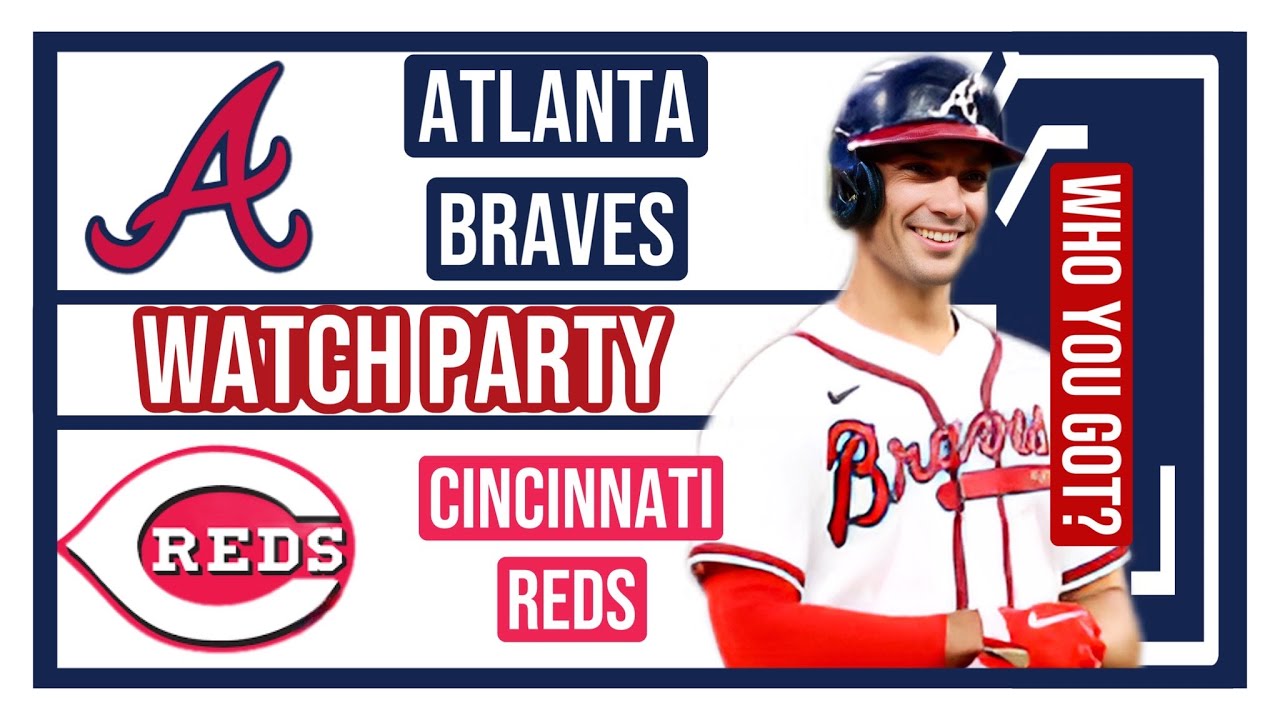 Atlanta Braves vs Cincinnati Reds GAME 1 Live Stream Watch Party:  BEST GAME OF THE SEASON
