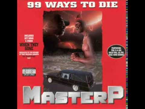 MASTER P - 99 Ways To Die - YouTube