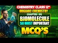 Biomolecule Class 12 One Shot 🔥 | 50 Most Important Questions MCQ's | Chemistry Chapter 05