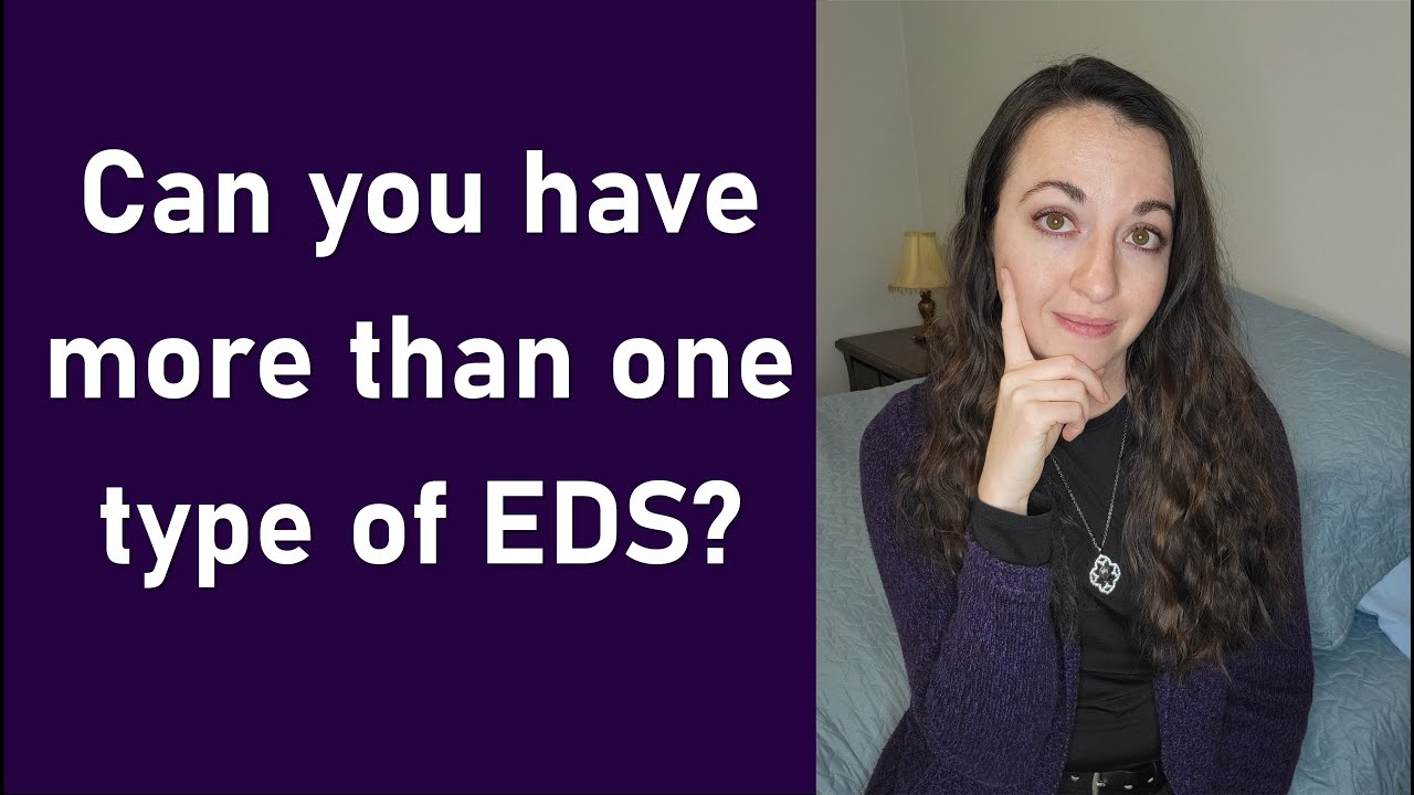 Can you have more than 1 type of EDS? - YouTube