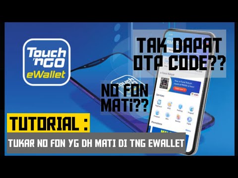 Cara- cara TUKAR NO TELEFON YANG DEACTIVATE DI TOUCH N GO EWALLET | 2021 | 100% WORKS