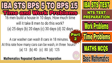 Time and Work Problems (Part 2) for preparation of IBA STS BPS 5 TO 15 TEST | NTS TEST|Aptitude Test