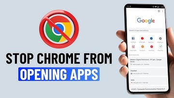 How to Stop Chrome From Opening Apps on Android (2025)