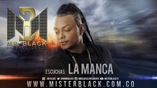 La Manca - Mr Black ®