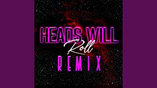 Heads Will Roll (Club Mix) - DNCEdiva