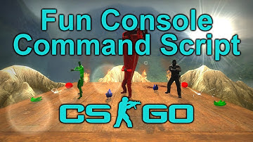 CS:GO | Fun Console Commands Script [Easy To Use]
