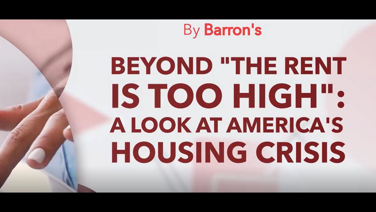 Beyond "The Rent Is Too High": A Look at America's Housing Crisis