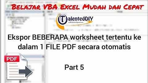 Ekspor LEBIH DARI 1 worksheet  ke dalam 1 FILE PDF secara otomatis - Part 5
