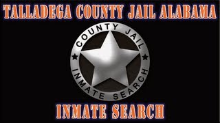 Famous Talladega County Jail Inmate Search Alabama Net Worth