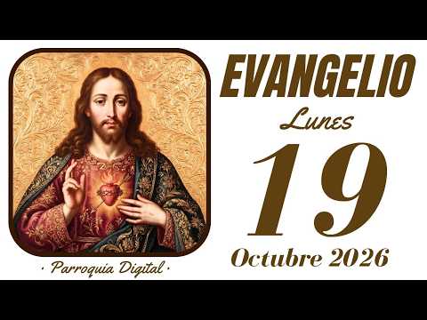 Today's Gospel Monday, October 19, 2026